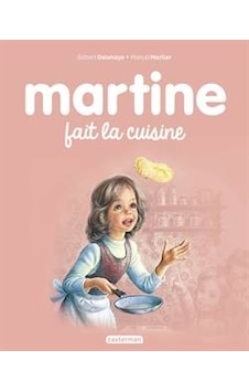 Martine 24: Martine Fait La Cuisine Martine 24: Martine Fait La Cuisine
