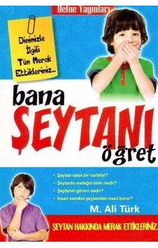 Bana Şeytanı Öğret / Mehmet Ali Türk Bana Şeytanı Öğret / Mehmet Ali Türk