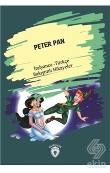 Peter Pan-İtalyanca Türkçe Bakışımlı Hikayeler- Dorlion Yayınevi
