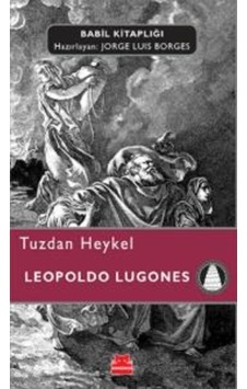 Tuzdan Heykel - Leopoldo Lugones - Kırmızı Kedi Tuzdan Heykel - Leopoldo Lugones - Kırmızı Kedi