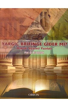 Orion Kitabevi - Yargıç Brifinge Gider mi? Orion Kitabevi - Yargıç Brifinge Gider mi?