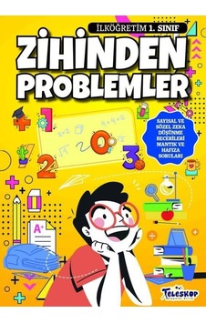 1. Sınıf İlköğretim Zihinden Problemler- Teleskop Popüler Bilim 1. Sınıf İlköğretim Zihinden Problemler- Teleskop Popüler Bilim