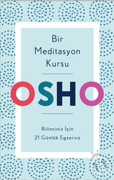 Bir Meditasyon Kursu Bir Meditasyon Kursu