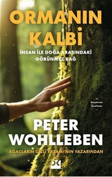 Ormanın Kalbi / Peter Wohlleben