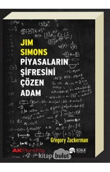 Jim Simons Piyasaların Şifresini Çözen Adam Gregory Zuckerman S Jim Simons Piyasaların Şifresini Çözen Adam Gregory Zuckerman S