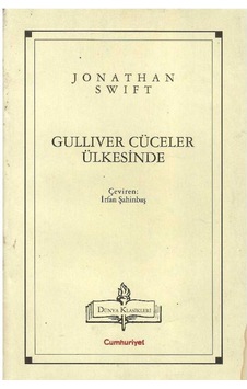 Dünya Klasikleri - Gullıver Cüceler Ülkesinde Lilliput'a Yolculuk - Jonathan Swıft Dünya Klasikleri - Gullıver Cüceler Ülkesinde Lilliput'a Yolculuk - Jonathan Swıft