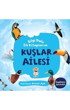Kuşlar Ailesi - Bilgi Dolu İlk Kitaplarım- Sincap Kitap
