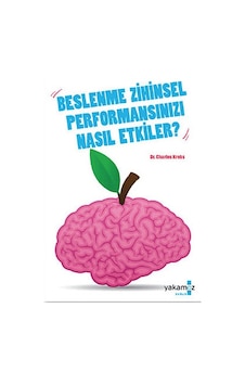 Beslenme Zihinsel Performansınızı Nasıl Etkiler?