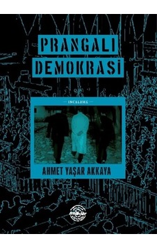 Prangalı Demokrasi Prangalı Demokrasi