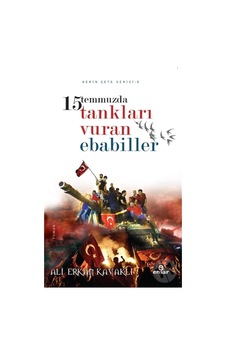 Derin Çetin Serisi 8 - 15 Temmuzda Tankları Vuran Ebabiller Derin Çetin Serisi 8 - 15 Temmuzda Tankları Vuran Ebabiller