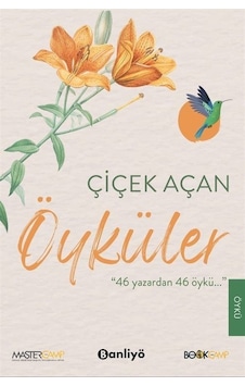 Çiçek Açan Öyküler / Kolektif Çiçek Açan Öyküler / Kolektif