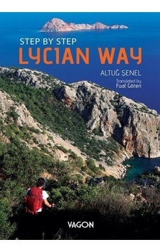 Lycian Way-Step By Step - Altuğ Şenel - Vagon Kitap Lycian Way-Step By Step - Altuğ Şenel - Vagon Kitap