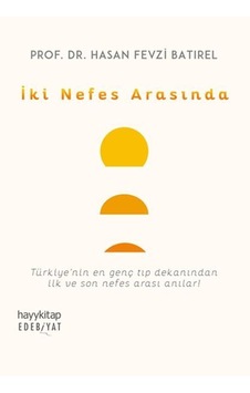 İki Nefes Arasında - Hasan Fevzi Batırel - Hayykitap İki Nefes Arasında - Hasan Fevzi Batırel - Hayykitap