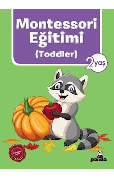 2 Yaş Montessori Eğitimi - Toddler - Afife Çoruk - Panda 2 Yaş Montessori Eğitimi - Toddler - Afife Çoruk - Panda