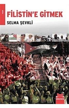 Filistin'e Gitmek - Selma Şevkli - Kırmızı Kedi