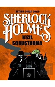 Sherlock Holmes-Kızıl Soruşturma - Sir Arthur Conan Doyle - Mühür Kitaplığı Sherlock Holmes-Kızıl Soruşturma - Sir Arthur Conan Doyle - Mühür Kitaplığı
