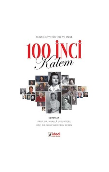 Cumhuriyetin 100. Yılında 100 İnci Kalem / Mualla Uydu Yücel Cumhuriyetin 100. Yılında 100 İnci Kalem / Mualla Uydu Yücel