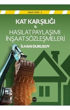 Kat Karşılığı ve Hasılat Paylaşımı İnşaat Sözleşmeleri - İlhan Durusoy - Boyut Yayın Grubu