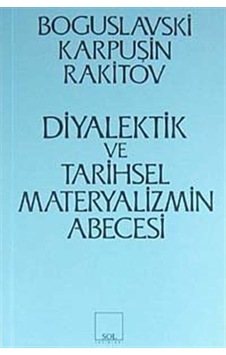 Diyalektik ve Tarihsel Materyalizmin Abecesi- Sol Yayınları