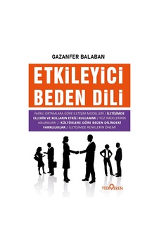 Etkileyici Beden Dili - Gazanfer Balaban - Yediveren Yayınları Etkileyici Beden Dili - Gazanfer Balaban - Yediveren Yayınları