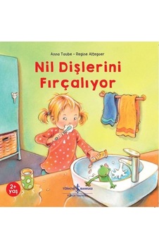Nil Dişlerini Fırçalıyor - Anna Taube - İş Bankası Kültür Yayınları
