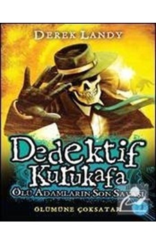 Dedektif Kurukafa - Ölü Adamların Son Savaşı - Derek Landy - Artemis Yayınları Dedektif Kurukafa - Ölü Adamların Son Savaşı - Derek Landy - Artemis Yayınları