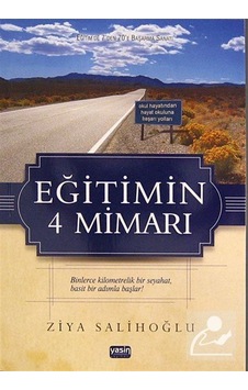 Eğitimin 4 Mimarı / Ziya Salihoğlu