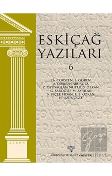 Eskiçağ Yazıları 6 - Arkeoloji ve Sanat Yayınları Eskiçağ Yazıları 6 - Arkeoloji ve Sanat Yayınları