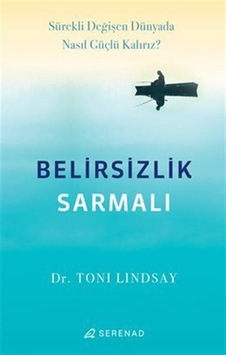 Belirsizlik Sarmalı Act Kabul Ve Kararlılık Terapisi / Dr. T...