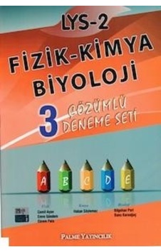 Palme LYS 2 Fizik Kimya Biyoloji 3 Çözümlü Deneme Palme LYS 2 Fizik Kimya Biyoloji 3 Çözümlü Deneme