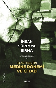 İslami Tebliğin Medine Dönemi ve Cihad- Beyan Yayınları İslami Tebliğin Medine Dönemi ve Cihad- Beyan Yayınları