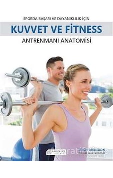 Sporda Başarı ve Dayanıklıkİçin Kuvvet ve Fitness - Leigh Brandon - Akılçelen Kitaplar Sporda Başarı ve Dayanıklıkİçin Kuvvet ve Fitness - Leigh Brandon - Akılçelen Kitaplar