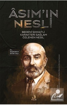 Âsım'ın Nesli Bedeni Sıhhatli Karakteri Sağlam Özlenen Nesil /...