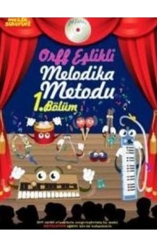 Orff Eşlikli Melodika Metodu 1. Bölüm - Vuslat Çiftdal - Porte Müzik Eğitim Yayınları