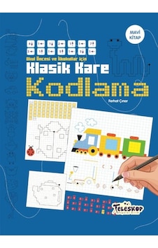 Klasik Kare Kodlama - Mavi Kitap - Ferhat Çınar - Teleskop Popüler Bilim Klasik Kare Kodlama - Mavi Kitap - Ferhat Çınar - Teleskop Popüler Bilim