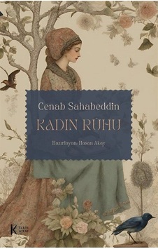 Kadın Ruhu / Cenab Şahabeddin Kadın Ruhu / Cenab Şahabeddin