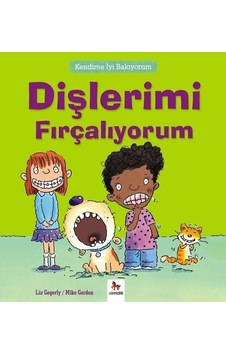 Kendime İyi Bakıyorum-Dişlerimi Fırçalıyorum - Liz Gogerly - Almidilli