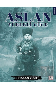 Aslan Yürekli Cüce - Hasan Yiğit - Az Kitap Aslan Yürekli Cüce - Hasan Yiğit - Az Kitap