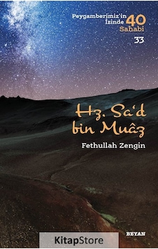 Hz. Sa'D B. Muaz: Peygamberimizin Izinde 40 Sahabi 33 Hz. Sa'D B. Muaz: Peygamberimizin Izinde 40 Sahabi 33