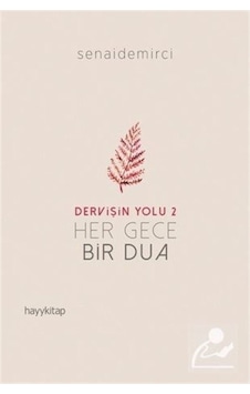 Dervişin Yolu 2 : Her Gece Bir Dua / Senai Demirci 9786052214954