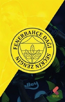 Fenerbahçe Dağı - Seçkin Zengin - Klaros Yayınları Fenerbahçe Dağı - Seçkin Zengin - Klaros Yayınları