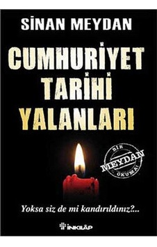 Cumhuriyet Tarihi Yalanları - Sinan Meydan - İnkılap Kitabevi Cumhuriyet Tarihi Yalanları - Sinan Meydan - İnkılap Kitabevi