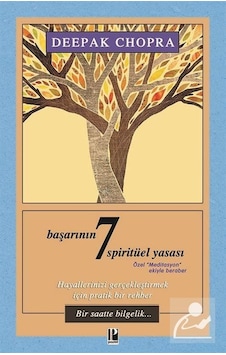 Başarının 7 Spirütüel Yasası - Deepak Chopra
