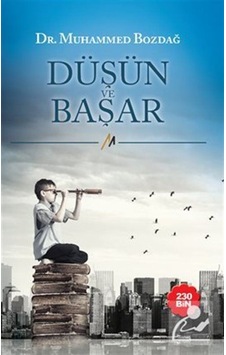 Düşün ve Başar - Muhammed Bozdağ - MB Yayınları