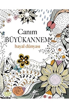Canım Büyükannem: Hayal Dünyası
