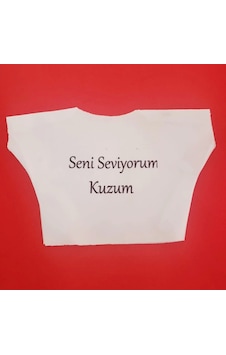 Seni Seviyorum Kuzum Yazılı Oyuncak Peluş Tişörtü Çok Renkli