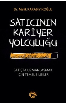 Satıcının Kariyer Yolculuğu - Melik Karabıyıkoğlu - Optimist