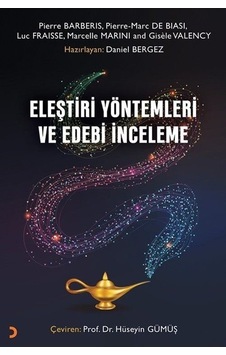 Eleştiri Yöntemleri Ve Edebi İnceleme / Hüseyin Gümüş