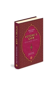 Fütuhu'l Gayb - Gizliden Sesler - Seyyid Abdülkadir Geylani - Bahar Yayınları