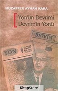 Yön'ün Devrimi Devrim'in Yönü - Avcıoğlu Madanoğlu Grubu'nun Ulusal Kurtuluş Devrimi Stratejisi - Muzaffer Ayhan Kara - Kırmızı Yayınları